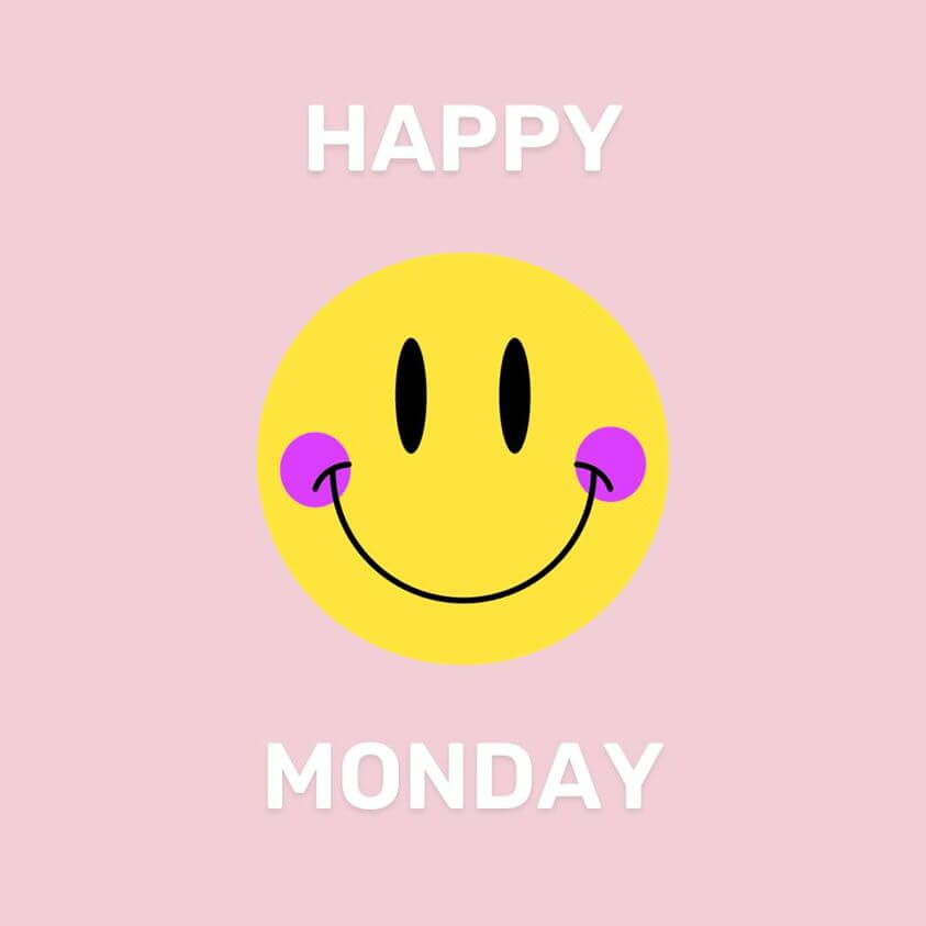 Happy Monday